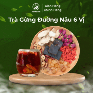 Trà Gừng Đường Nâu 6 Vị – Bổ khí huyết, giư· ấm cơ thể – Tiệm Mộc Trà